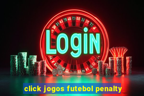 click jogos futebol penalty